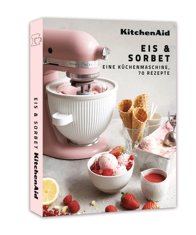 KitchenAid Rezeptbuch Eis & Sorbet (70 Rezepte, Hardcover) FDCB_DE